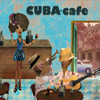 V.A.(CUBA CAFE) / CUBA CAFE THE ESSENTIAL CUBAN SON
