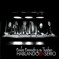 CARLOS CASCANTE Y SU TUMBAO / HABLANDO EN SERIO