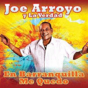 JOE ARROYO / ジョー・アロージョ / EN BARRANQUILLA ME QUEDO