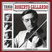 ROBERTO GALLARDO / 14 GRANDES EXITOS - TANGO COLLECTION