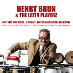 HENRY BRUN & THE LATIN PLAYERZ / ヘンリー・ブラン & ザ・ラテン・プレイヤーズ / RHYTHMS AND REEDS...  TRIBUTE TO THE MASTER DUKE ELLINGTON
