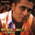 NELSON MANUEL Y LA CORTE / ネルソン・マヌエル・イ・ラ・コルテ / PALABRAS