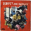JOE BATAAN / ジョー・バターン / RIOT! 