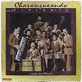 TIPICA '73 / ティピカ 73 / CHARANGUEANDO CON LA TIPICA 73 (REMASTER)