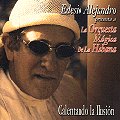 EDESIO ALEJANDRO / エデシオ・アレハンドロ / CALENTANDO LA ILUSION
