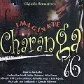 CHARANGA 76 / チャランガ76 / IMAGINATE