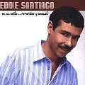 EDDIE SANTIAGO / エディ・サンティアゴ / A SU ESTILO... ROMANTICO Y SENSUAL