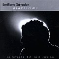 EMILIANO SALVADOR / エミリアーノ・サルバドール / PIANISSIMO