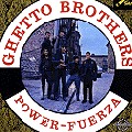 GHETTO BROTHERS / ゲットー・ブラザーズ / POWER-FUERZA