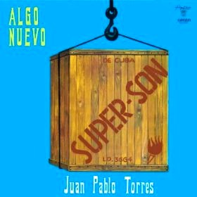 JUAN PABLO TORRES / フアン・パブロ・トーレス / SUPER-SON(1977) CON TODAS LOS HIERROS(1977)