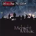 MAMBO NEGRO / MIDNIGHT MOSAIC