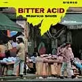 MAURICIO SMITH / マウリシオ・スミス / BITTER ACID