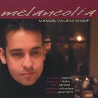 MANUEL VALERA / マニュエル・バレラ / MELANCOLIA