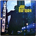 JOE BATAAN / ジョー・バターン / SUBWAY JOE
