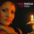 TANIA PANTOJA / タニア・パントーハ / DI QUE PIENSAS