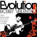 BOBBY VALENTIN / ボビー・バレンティン / EVOLUTION (CD+DVD)