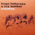 HUGO FATTORUSO Y REY TAMBOR / ウーゴ・ファトルーソ・イ・レイ・タンボイール / EMOTIVO / エモティーヴォ