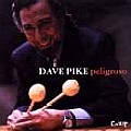 DAVE PIKE / デイヴ・パイク / PELIGROSO