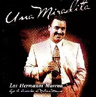 LOS HERMANOS MORENO / ロス・エルマノス・モレーノ / UNA MIRADITA