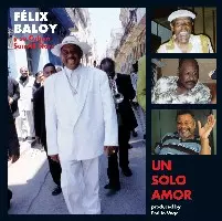 FELIX BALOY / フェリクス・バロイ / UN SOLO AMOR