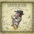 CESAR LOPEZ / セサル・ロペス&アバナ・アンサンブル / CLASICOS DE CUBA