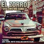 EL ZORRO / エル・ソーロ / AY COMO ME SUBE