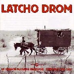 LATCHO DROM / ラッチョ・ドローム / LA LEGENDE DU SWING MANOUCHE - INTEGRALE 1994 - 1997