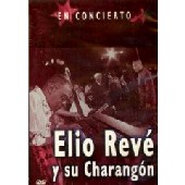 ELITO REVE Y SU CHARANGON / エリート・レベ・イ・ス・チャランゴン / EN CONCIERTO