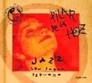 PILAR DE LA HOZ / ピラール・デ・ラ・オズ / ジャズとボサとペルーの香り