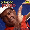 ORLANDO POLEO / オルランド・ポレオ / LO BUENO DE LA VIDA