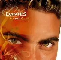 DANTES / ダンテス / EN MI LA FE