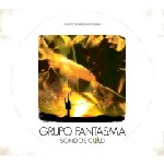 GRUPO FANTASMA / グルーポ・ファンタスマ / ソニードス・ゴールド