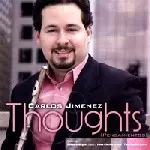 CARLOS JIMENEZ / カルロス・ヒメネス / THOUGHTS (PENSAMIENTOS)