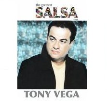 TONY VEGA / トニー・ヴェガ / THE GREATEST SALSA EVER