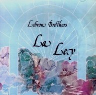LEBRON BROTHERS / レブロン・ブラザーズ / LA LEY