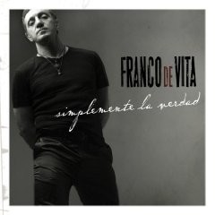 FRANCO DE VITA / フランコ・デ・ヴィータ / SIMPLEMENTE LA VERDAD