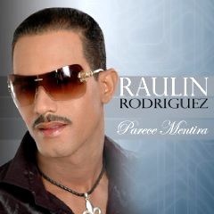 RAULIN RODRIGUEZ / ラウリン・ロドリゲス / PARECE MENTIRA