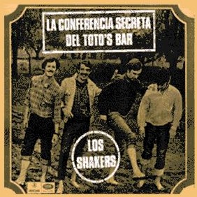 LOS SHAKERS / ロス・シェイカーズ / LA CONFERENCIA SECRETA DEL TOTO'S BAR