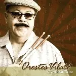 ORESTES VILATO / オレステス・ヴィラト / IT'S ABOUT TIME