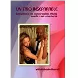 ROBERTO BORRELL / UN TRIO INSEPARABLE