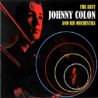 JOHNNY COLON / ジョニー・コローン / THE BEST OF JOHNNY COLON