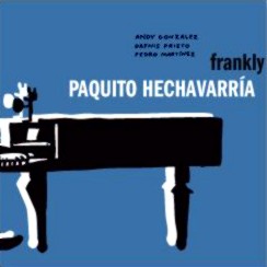 PAQUITO HECHAVARRIA / パキート・エチャバリア / FRANKLY