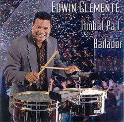 EDWIN CLEMENTE / エドウィン・クレメンテ / TIMBAL PA'L BAILADOR