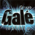 GRUPO GALE / グルーポ・ガレ / INSTINTO