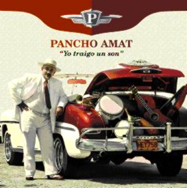 PANCHO AMAT / パンチョ・アマート / YO TRAIGO UN SON