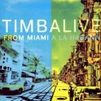 TIMBALIVE / ティンバリベ / FROM MIAMI A HABANA