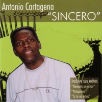 ANTONIO CARTAGENA / SINCERO