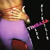 MARK WEINSTEIN / マーク・ワインスタイン / TIMBASA