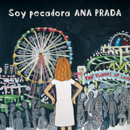 ANA PRADA / アナ・プラダ / SOY PECADORA