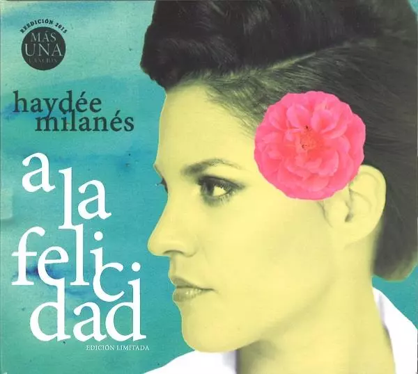 HAYDEE MILANES / アイデー・ミラネス / A LA FELICIDAD